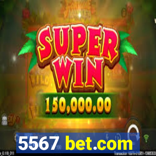 5567 bet.com